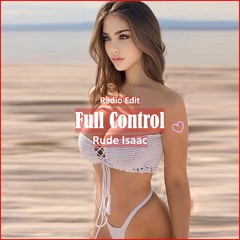 Rude Isaac - Full Control [ Car Music & G-House Music]