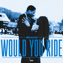 105Cliff - Would You Ride