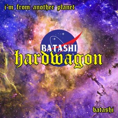 Batashi - I'm From Another Planet