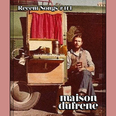 Recent Songs #114 :: I’m Sad and I’m Lonely