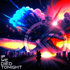 If We Died Tonight | A Feels Mix ft Illenium, Said the Sky & Dabin