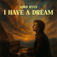 I have a dream