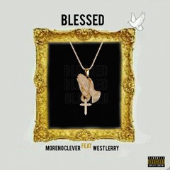 Moreno Clever feat. West Lerry -Blessed (DivaRecord).mp3