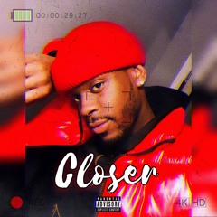 Closer