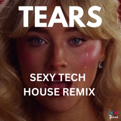 Sabrina Carpenter - Tears (Sexy Tech House Remix)