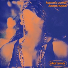 Karma's Comet (Skai Remix)