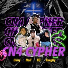 CN4 Cypher - NEIT ft R7 Daisy, KG, KangHy .