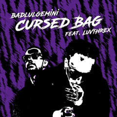 Cursed Bag Feat. LUVTHREX (prod. vvsadrn)