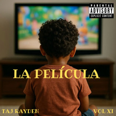 vol xi. la pelÍcula - a reggaeton/dembow mix by taj rayden