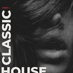 Oldscool House Part 1