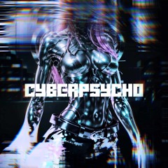 CYBERPSYCHO
