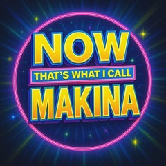 now thats what i call makina vol.5