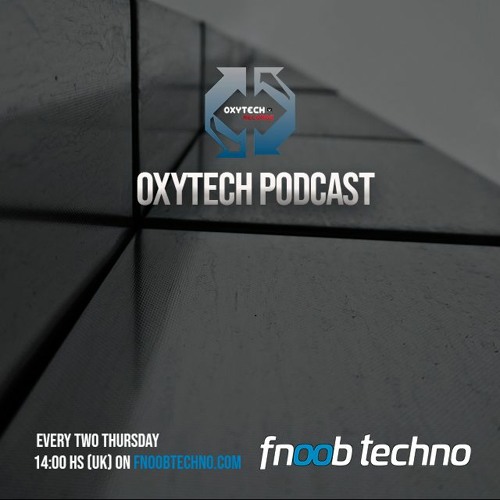 Oxytech Podcast #103 - Frank Ross (Fnoob radio)
