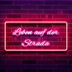 Leben auf der Strada