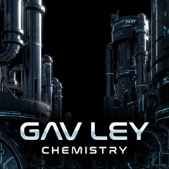 Gav Ley - Chemistry (forthcoming, 17/04, Clip)