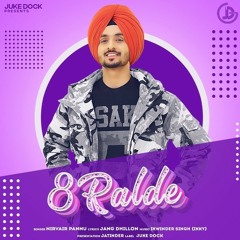 8 Ralde Nirvair Pannu New Punjabi Songs 2021