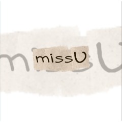 missU ft ( blulone , lond!n )