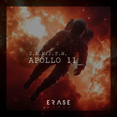 PREMIERE: Z.e.n.i.t.h. - Apollo 11 (Original Mix) [Erase]