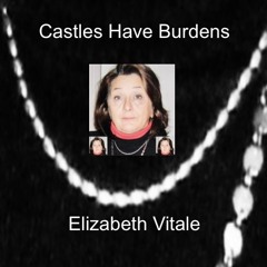Castles Have Burdens