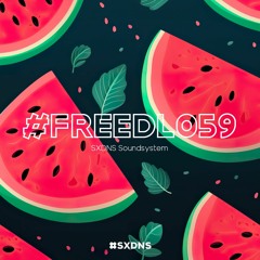 FREEDL059 // SXDNS Soundsystem - Wassermelone (Original Mix)