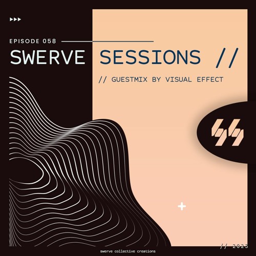 swerve sessions 058 w/ visual effect
