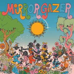 Mirror Gazer "Inhale The Sky"