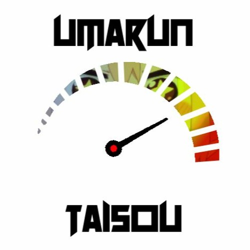 Umarun Taisou(Pe Tira🚘 Remix)