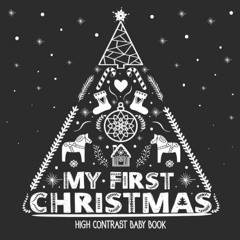 download EPUB ✅ My First Christmas, High Contrast Baby Book: 30 Pages of Black and Wh