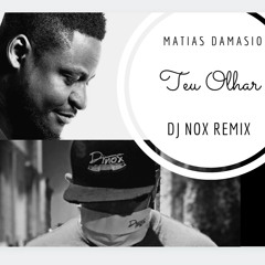 Matias Damasio Teu olhar Dj Nox Remix