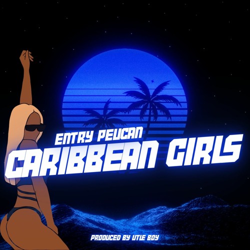 Entry Pelican - Caribbean Girls (SXM Soca 2024)