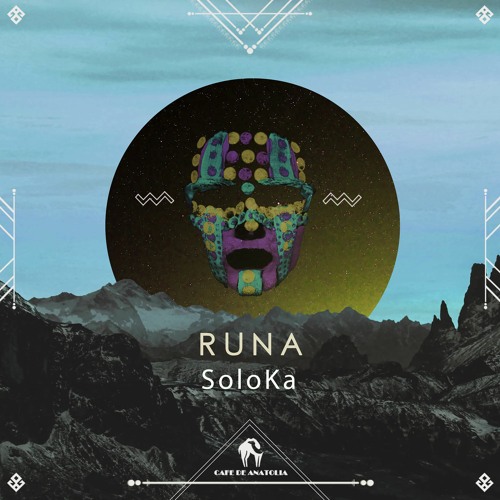 SoloKa, J.Pool, Janax Pacha - Runa (Cafe De Anatolia)