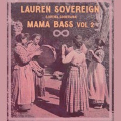 Mama Bass vol 2 - Lauren Sovereign