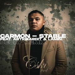 Carmon - Stable (feat. Artigeardit & Lamin) (MAUNN Remix)