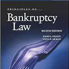 [Read] EBOOK EPUB KINDLE PDF Principles of Bankruptcy Law (Concise Hornbook Series) by David Epstein