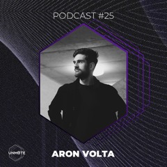 UNMUTE Podcast #25 - Aron Volta
