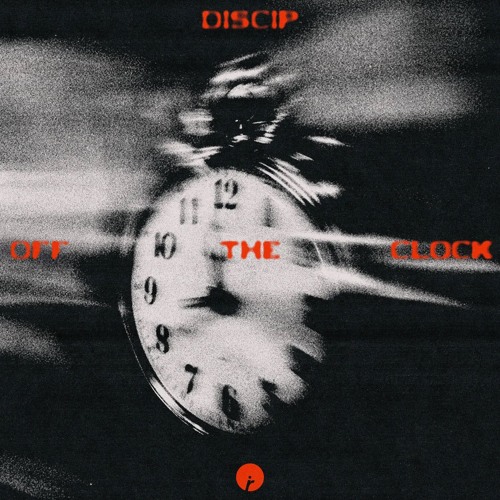 Off The Clock (UNRELEASED) (Extended Mix)