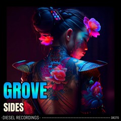 Grove - Sides (Original Mix) ⭐⭐OUT NOW⭐⭐