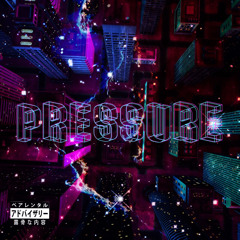 Pressure (Prod.THUG$BUNNY)