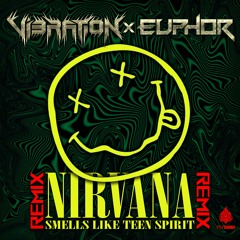 Euphor & Vibration - Smells Like Teen Spirit 💀 170 BPM 💀 ★ Free Download ★ by Psy Recs 🕉