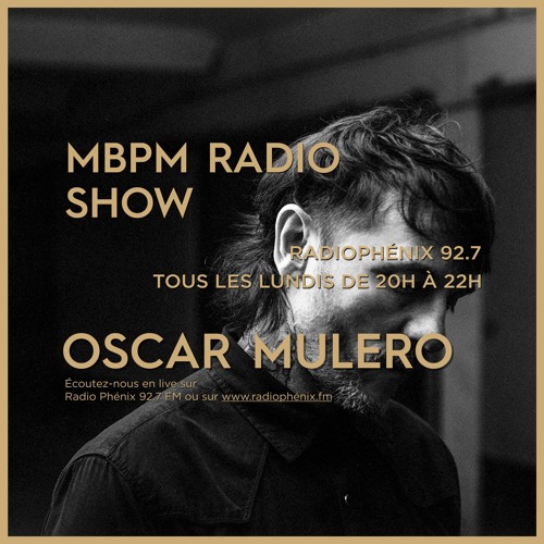 MBPM #271 : Focus on Oscar Mulero