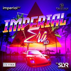 Imperial Era Vol. 1 | DJ VIKK & DJ SLYR | Prestige Roadshow