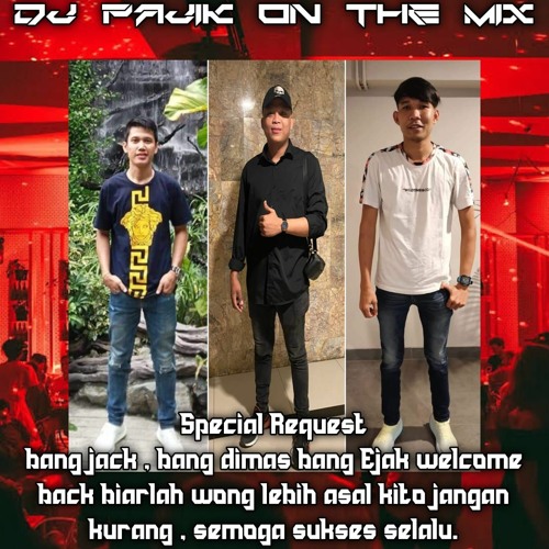 DJ PAJIK - DUGEM ORANG YANG SALAH VS MESIN WAKTU V3  REQUEST EJAK JACK DIMAS FULLBASS 2024