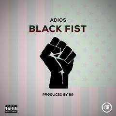 Adios - Black Fist (Prod by 89)