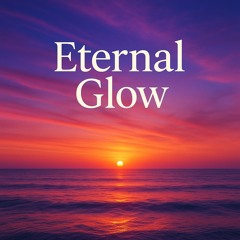 Eternal Glow ✨