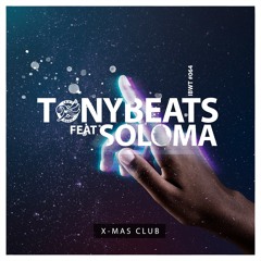 Tonybeats feat. Soloma - X-Mas Club (Original Mix)