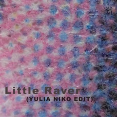 Superpitcher - Little Raver (Yulia Niko Edit)