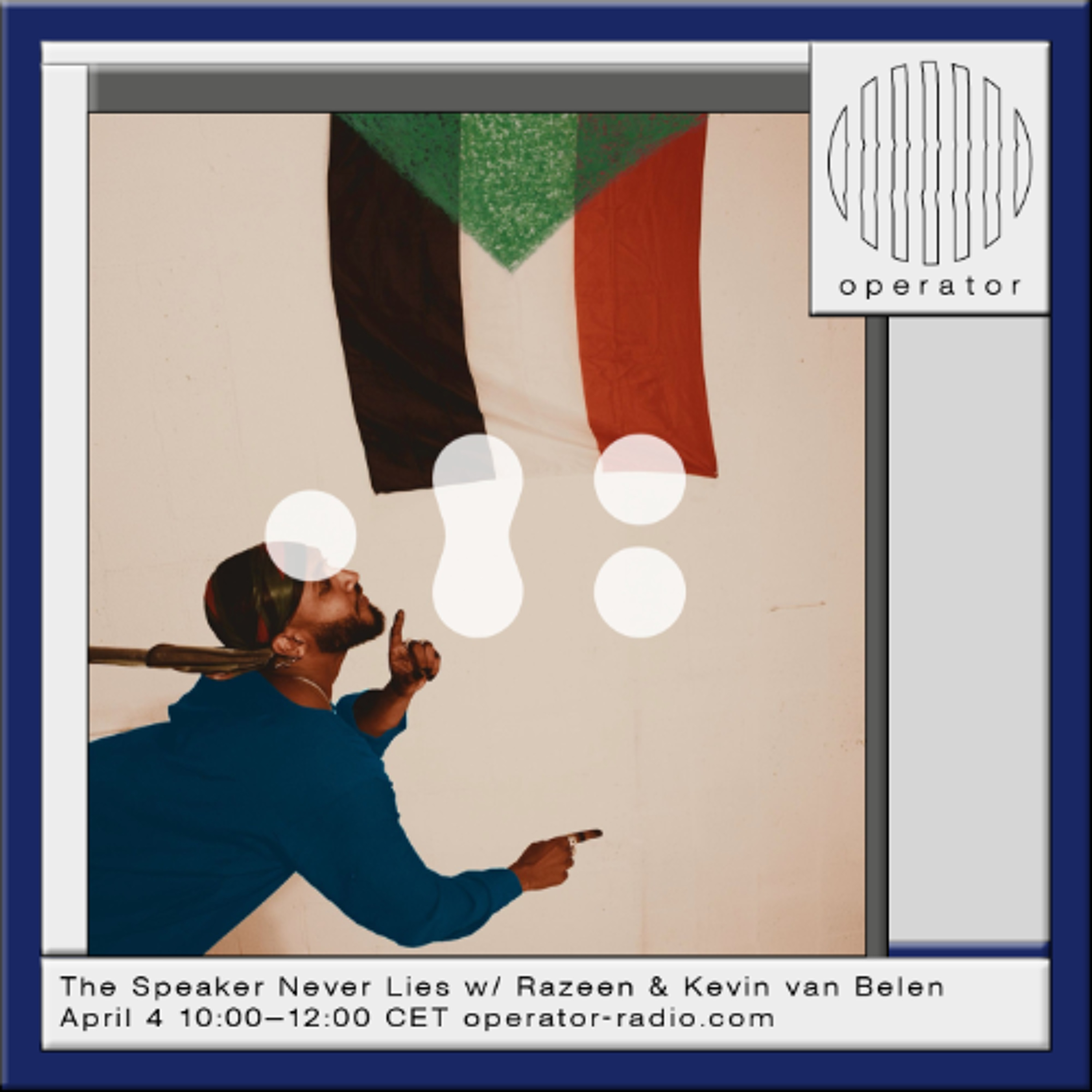 The Speaker Never Lies w/ Razeen & Kevin van Belen - 4th April 2026 episode artwork