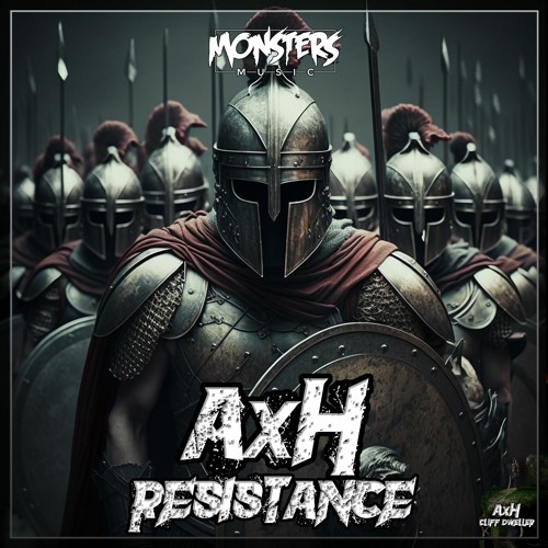 AxH - Resistance (OUT NOW)