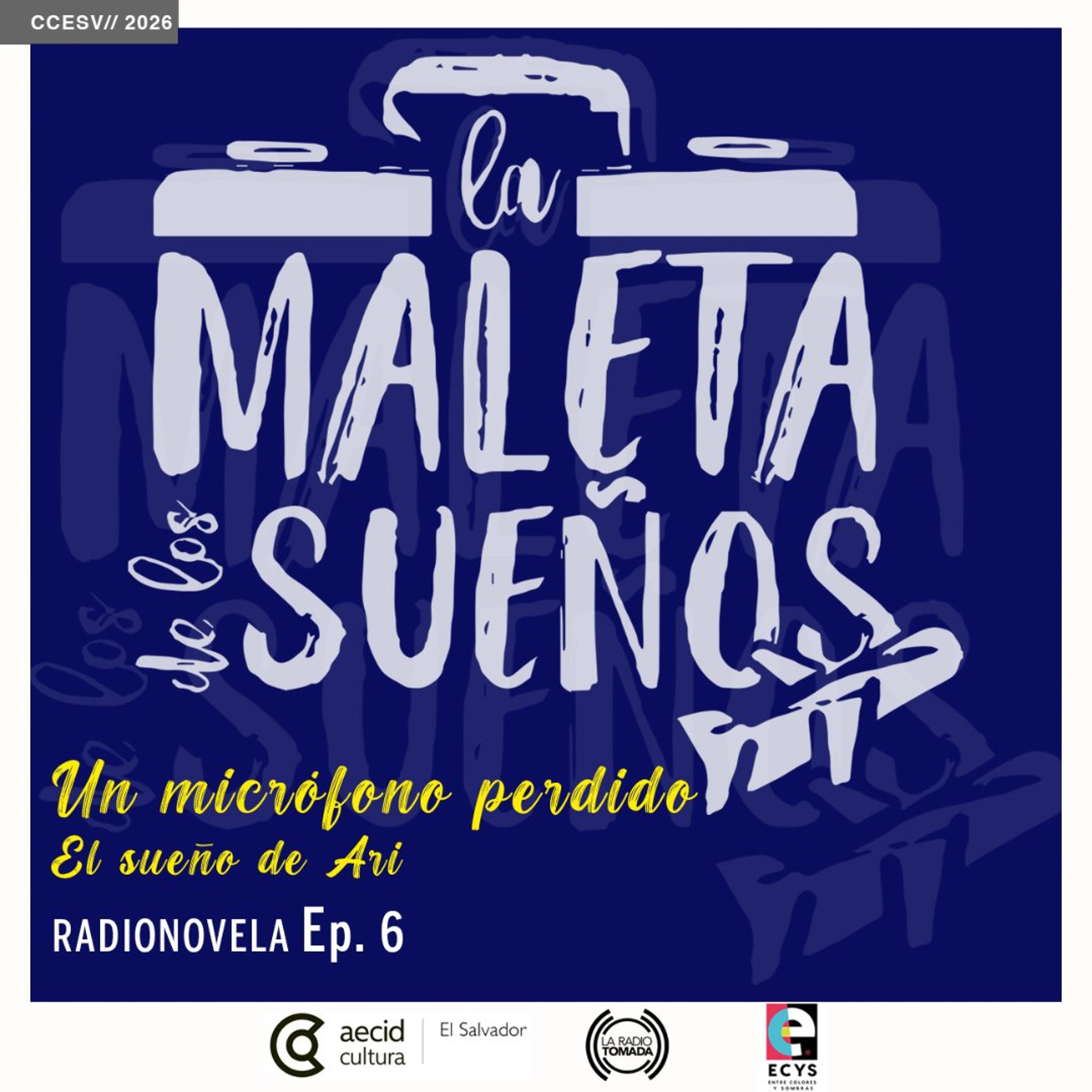 07 La Maleta de los sueños - Un micrófono perdido (el sueño de Ari) episode artwork