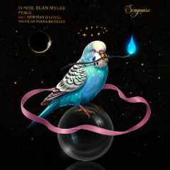 D-Nox & Elan Myles - Peace (Newman (I Love) Extended Remix) [Songuara]